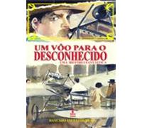 Um Vôo Para O Desconhecido Uma História Fantástica (ebook)