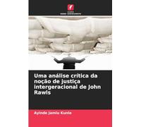 Uma análise crítica da noção de justiça intergeracional de John Rawls