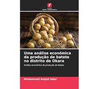 Uma análise económica da produção de batata no distrito de Okara: Análise económica da produção de batata