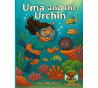 Uma and the Urchin: An A to Z Clubhouse Adventure (A to Z Clubhouse Adventure Series)
