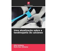 Uma atualização sobre a tendinopatia do calcâneo