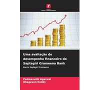 Uma avaliação do desempenho financeiro do Saptagiri Grameena Bank: Banco Saptagiri Grameena