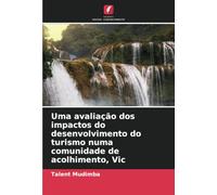 Uma avaliação dos impactos do desenvolvimento do turismo numa comunidade de acolhimento, Vic