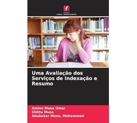 Uma Avaliação dos Serviços de Indexação e Resumo
