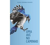 Uma ave no caminho