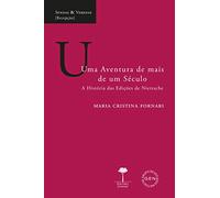Uma Aventura de Mais de um Século: a História das Edições de Nietsche