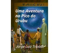 Uma Aventura No Pico Do Urubu (ebook)
