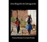 Uma Biografia De Salvaguarda (ebook)