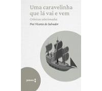Uma Caravelinha Que Lá Vai E Vem - Crônicas Selecionadas (ebook)