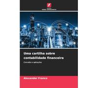 Uma cartilha sobre contabilidade financeira