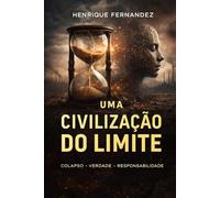 Uma Civilização do Limite