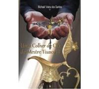 Uma Colher De Chá Do Mestre Tiuaco Iii (ebook)