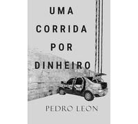 Uma corrida por dinheiro: A aventura de três garotos desesperados