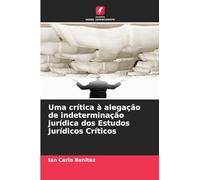 Uma crítica à alegação de indeterminação jurídica dos Estudos Jurídicos Críticos