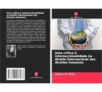 Uma crítica à interseccionalidade no direito internacional dos direitos humanos