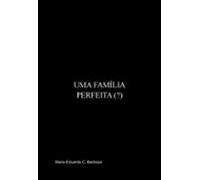 Uma Família Perfeita (?) (ebook)