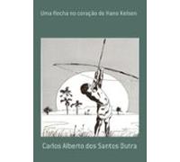 Uma Flecha No Coração De Hans Kelsen (ebook)