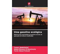 Uma gasolina ecológica: Melhoria das propriedades da gasolina através de operações de mistura modificadas