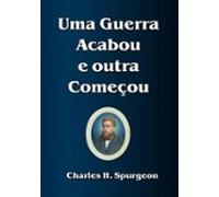 Uma Guerra Acabou E Outra Começou (ebook)