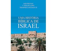 Uma História Bíblica de Israel