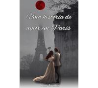 Uma história de amor em Paris
