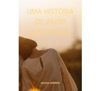 Uma História De Amor Inesperada (ebook)