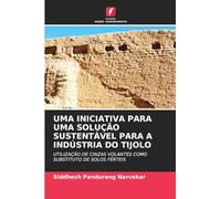 Uma Iniciativa Para Uma Solução Sustentável Para a Indústria Do Tijolo