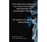 Uma Intervenção Pedagógica Com Vistas À Promoção Da Autorregulação Da