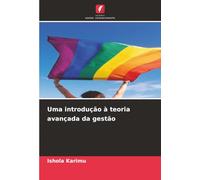 Uma introdução à teoria avançada da gestão