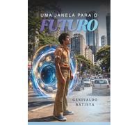 Uma janela para o futuro: O destino está condicionado, mas não determinado