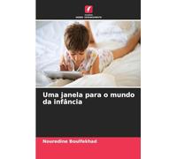 Uma janela para o mundo da infância