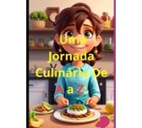 Uma Jornada Culinária De A A Z: (ebook)