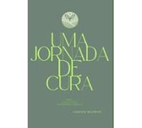 Uma Jornada De Cura (ebook)