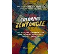 Uma Jornada Zen Pelo Mundo Da Sua Criatividade Interior (ebook)