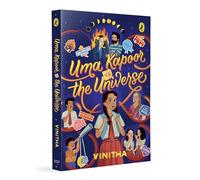 Uma Kapoor vs the Universe: Modern Fiction for Young Readers | Themes of Coming of Age, Family, Puberty, Menopause and Friendship | Ages 11+