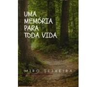 Uma Memória Para Toda Vida (ebook)