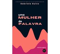 Uma Mulher de Palavra: Poética Mente