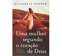 Uma Mulher Segundo O Coracao De Deus (Em Portuguese do Brasil)