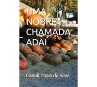 UMA NOBRE CHAMADA ADAI (A HISTÓRIA DO REINO)