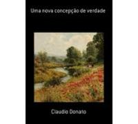 Uma Nova Concepção De Verdade (ebook)