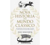 Uma Nova História Do Mundo Clássico (ebook)