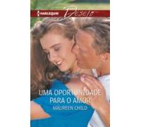 Uma Oportunidade Para O Amor (ebook)