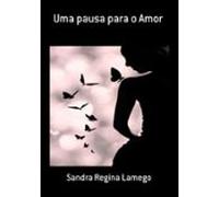 Uma Pausa Para O Amor (ebook)