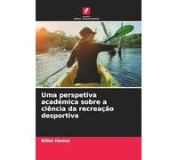Uma perspetiva académica sobre a ciência da recreação desportiva