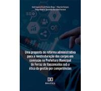 Uma Proposta De Reforma Administrativa Para A Reestruturação Dos Cargo