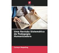 Uma Revisão Sistemática da Pedagogia Humanizadora