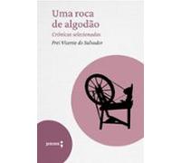 Uma Roca De Algodão - Crônicas Selecionadas (ebook)