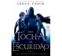Uma Tocha Na Escuridão (vol. 2 Uma Chama Entre As Cinzas) (ebook)