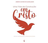 Uma Vida de Construção em Cristo: Propósito, Excelência e Fé na Construção de um Legado