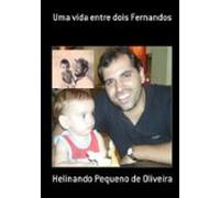 Uma Vida Entre Dois Fernandos (ebook)